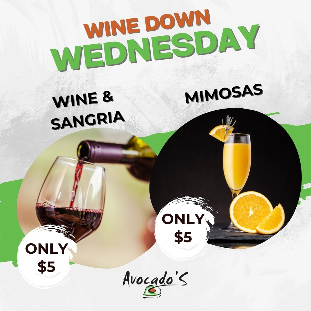 WEDNESDAY - Wine down Wednesday!
